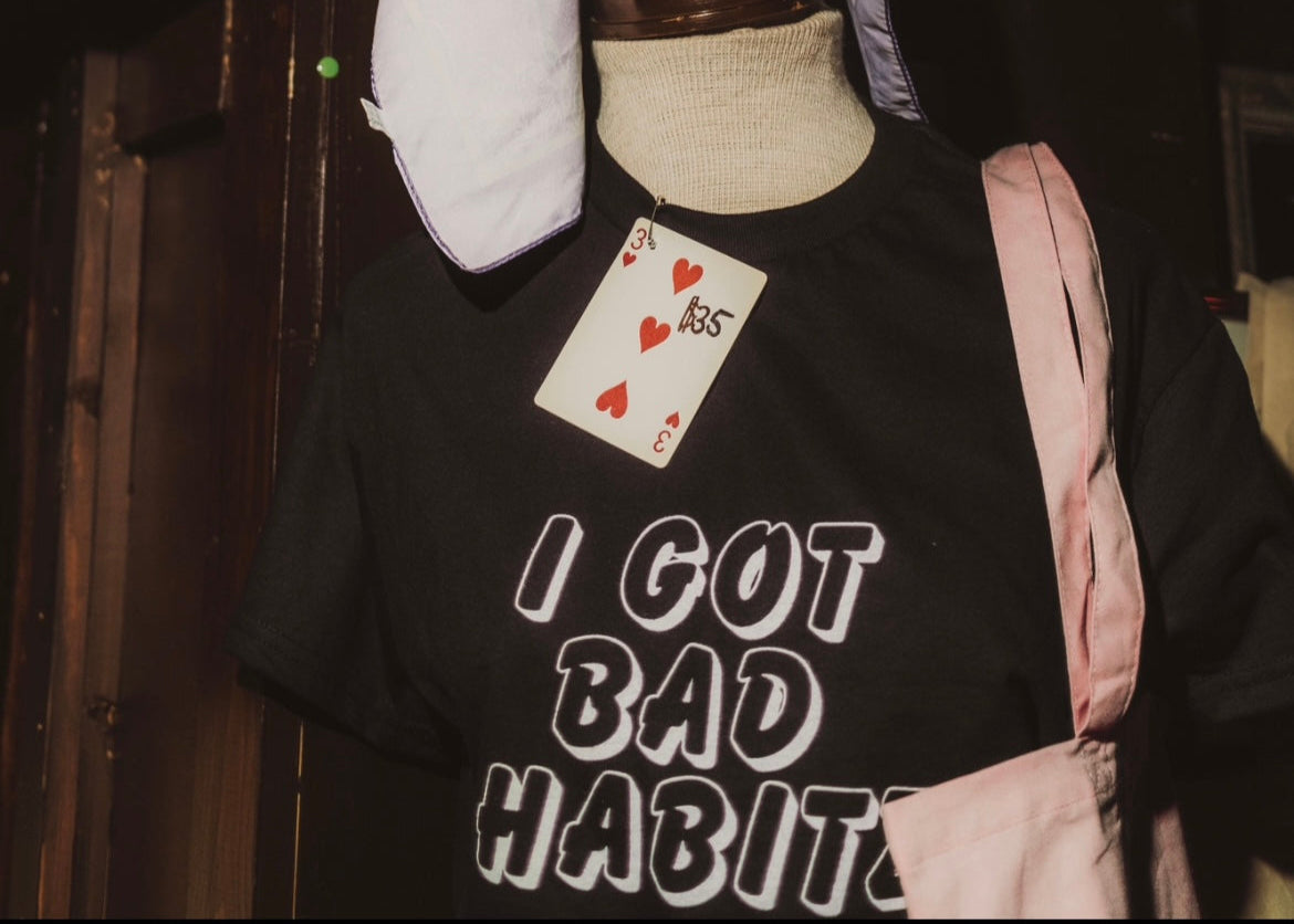 Bad Habits T-shirt